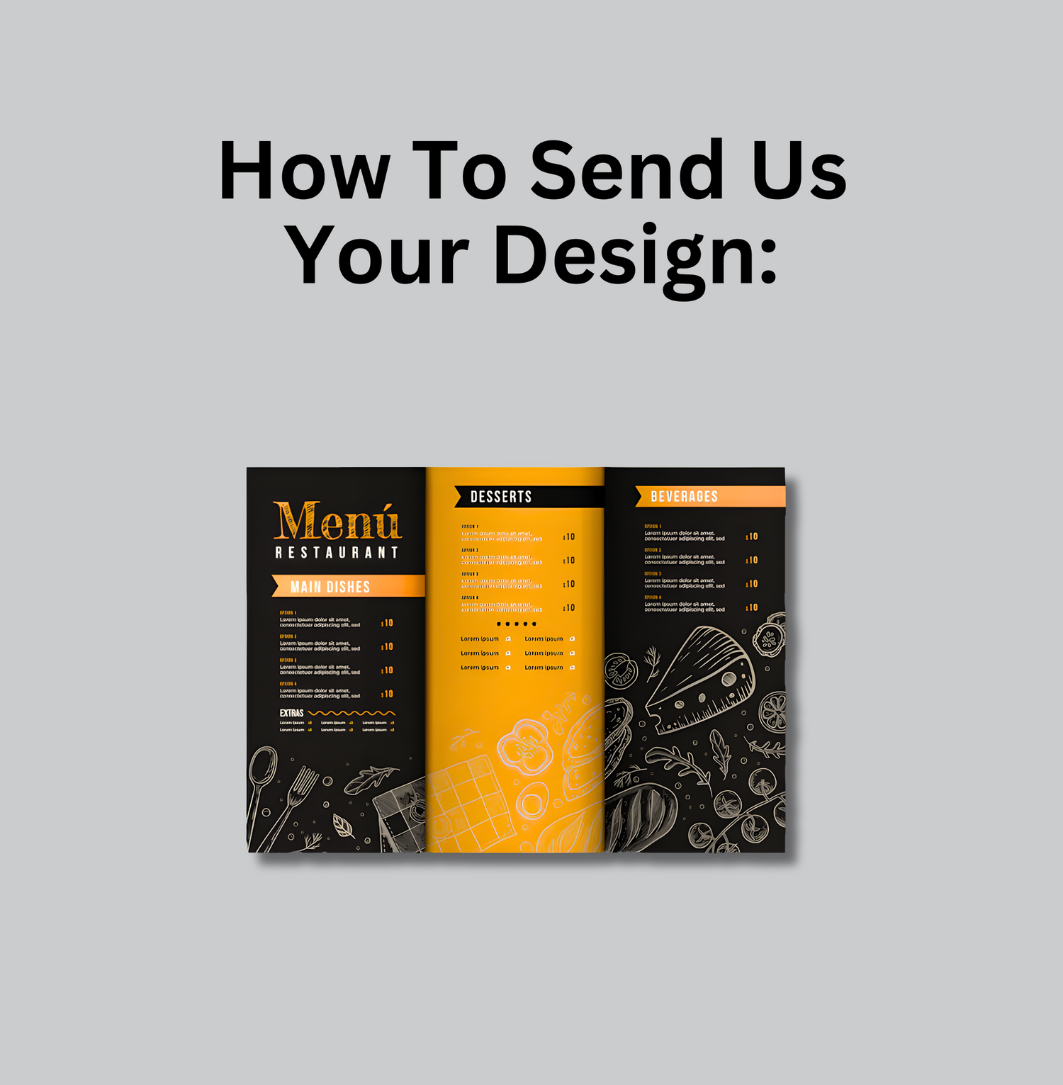 How To Send Your Design To Us